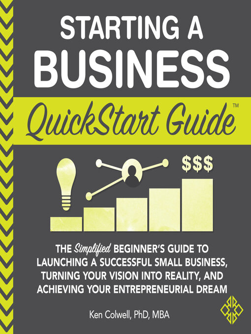 Title details for Starting a Business QuickStart Guide by Ken Colwell - Available